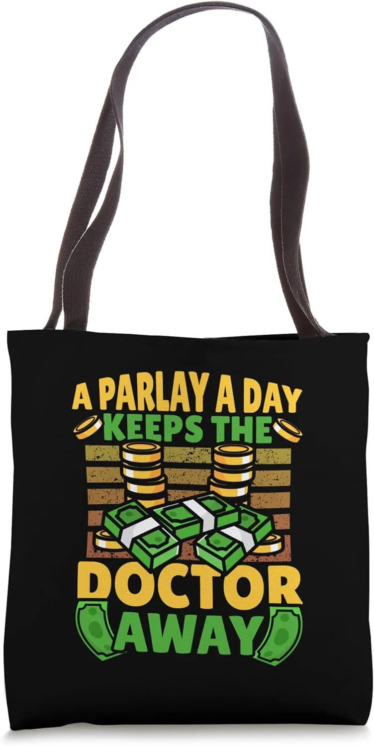A Parlay A Day Keeps The Doctor Away Sports Betting Tote Bag